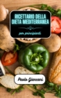 Image for Ricettario della dieta mediterranea per principianti