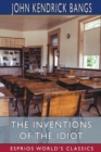 Image for The Inventions of the Idiot (Esprios Classics)