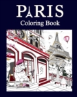 Image for Paris Coloring Book : Paris Coloring Book, Adult Painting on France Capital Landmarks and Iconic