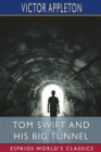 Image for Tom Swift and His Big Tunnel (Esprios Classics)