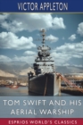 Image for Tom Swift and His Aerial Warship (Esprios Classics)