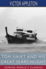 Image for Tom Swift and His Great Searchlight (Esprios Classics)
