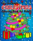 Image for Easy and Simple Christmas Coloring Book for Adults : Amazing and Relaxing Xmas Designs