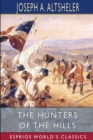 Image for The Hunters of the Hills (Esprios Classics)