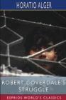 Image for Robert Coverdale&#39;s Struggle (Esprios Classics)