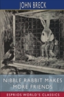 Image for Nibble Rabbit Makes More Friends (Esprios Classics)