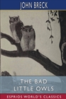 Image for The Bad Little Owls (Esprios Classics)