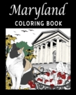 Image for Maryland Coloring Book : Painting on USA States Landmarks and Iconic, Stress Relief Activity Books