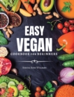 Image for EASY VEGAN Cookbook for Beginners : Healthy and Delicious Recipes for VEGAN Diet Lovers
