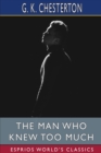 Image for The Man Who Knew Too Much (Esprios Classics)