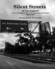 Image for Silent Streets of Los Angeles : A journey through LA during lock-down March 2020