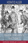 Image for Mark Mason&#39;s Victory (Esprios Classics) : The Trials and Triumphs of a Telegraph