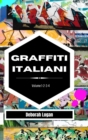 Image for Graffiti italiani volume 1-2-3-4 : 4 libri in 1