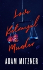 Image for Love Betrayal Murder