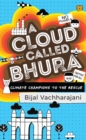 Image for Cloud Called Bhura