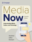 Image for Media now  : understanding media, culture, and technology