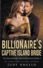 Image for Billionaire&#39;s Captive Island Bride (Dare&#39;s Story)