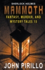 Image for Sherlock, Holmes, Mammoth Fantasy, Murder, and Mystery Tales 15
