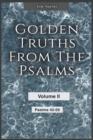 Image for Golden Truths from the Psalms - Volume II - Psalms 42-59