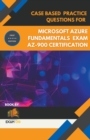 Image for Case Based Practice Questions for Microsoft Azure Fundamentals Exam AZ-900 Certification - First Edition