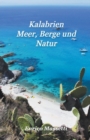 Image for Kalabrien Meer, Berge und Natur