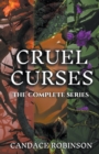 Image for Cruel Curses : The Complete Dark Fantasy Series
