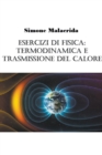 Image for Esercizi di fisica : termodinamica e trasmissione del calore