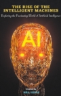 Image for The Rise of the Intelligent Machines