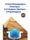 Image for Articles Metaphysiques, Esoteriques, Astrologiques, Mystiques et Psychologiques.