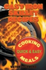 Image for Cast Iron Skillet Recipes : Cooking Quick &amp; Easy Meals