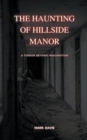 Image for The Haunting of Hillside Manor