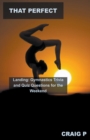 Image for That Perfect Landing : Gymnastics Trivia and Quiz Questions for the Weekend