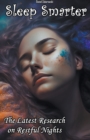 Image for Sleep Smarter : The Latest Research on Restful Nights