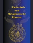 Image for Esoterisch und Metaphysische Klassen