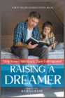 Image for Raising a Dreamer