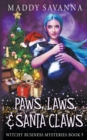 Image for Paws, Laws, &amp; Santa Claws