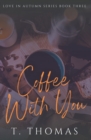 Image for Coffee With You