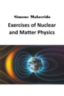 Image for Exercises of Nuclear and Matter Physics