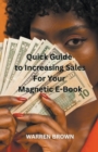Image for Quick Guide to Increasing Sales for Your Magnetic E-Book