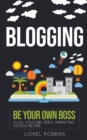 Image for Blogging : Be Your Own Boss, Vlog, YouTube Video, Marketing, Passive Income