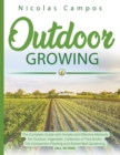 Image for Outdoor Growing : The Complete Guide with Simple and Effective Methods for Outdoor Vegetable. Collection of Two Books: The Companion Planting and Raised Bed Gardening. (All in One)
