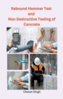 Image for Rebound Hammer Test and Non Destructive Testing of Concrete