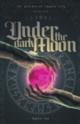 Image for Under the Dark Moon