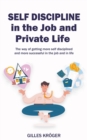 Image for Self-Discipline in the Job and Private Life