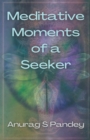 Image for Meditative Moments of a Seeker