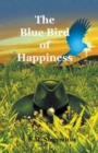 Image for The Blue Bird of Happiness