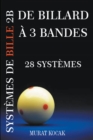 Image for De Billard A 3 Bandes Systemes De Bille 2B - 28 Systemes