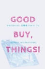 Image for GoodBuy, Things!