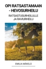Image for Opi Ratsastamaan - Hevosurheilu (Ratsastusurheilulle ja Raviurheilu)
