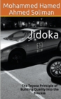 Image for Jidoka : The Toyota Principle of Building Quality into the Process